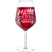 Red Wine Glass With Engraved Text - "Mom A Title Just Above Queen", Gift for Woman, Size 530ml