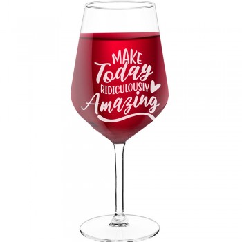 Interesanta Vīna Glāze ar Uzrakstu - "Make Today Ridiculously Amazing", Dāvana Sievietei, Tilpums 530ml