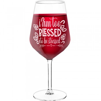 50Th Wine Glass With Engraved Text - "I Am Too Blessed To Be Stressed", Wine Glass as a Gift, Size 530ml