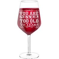 Red Wine Glass With Engraved Text - "You Are Never Too Old To Learn", Gift for Wine Lover, Size 530ml