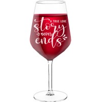 Engraved Wine Glass With Engraved Text - "A True Love Story Never Ends", Wine Glass as a Gift, Size 530ml