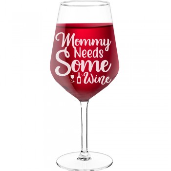 Personalised Wine Glass With Engraved Text  "Mommy Needs Some Wine", Size 530ml
