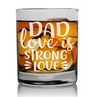 Gift For Men Engraved Scottish Whisky Glass 270ml With Engraved Text : "Dad Love Is Strong Love"