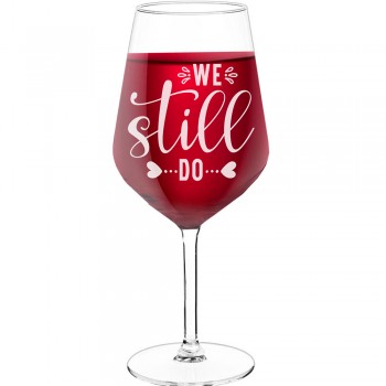 Sarkanvīna Glāzes ar Uzrakstu - "We Still Do 1", Ideja Dāvanai, Izmērs 530ml