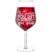 Personalised Wine Glass With Engraved Text  "The Smarter You Get The Less You Speak", Wine Glass Size 530ml