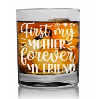 Mens Birthday Gift Personalised Glass 270ml With Engraved Text : "First My Mother Forever My Friend"