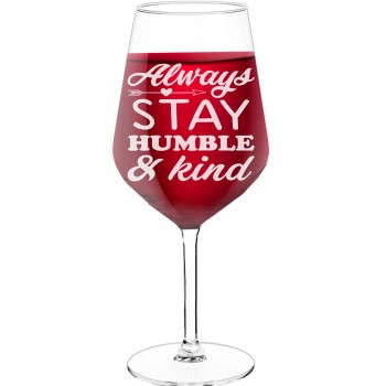 Gravēta Vīna Glāze ar Uzrakstu - "Always Stay Humble And Kind", Smieklīga Dāvana, 530ml