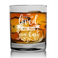 Gift For Men In Their 60 Whisky Glass 270ml With Engraved Text : "You Are Loved More Than You Know Style"