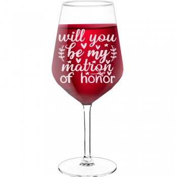 Personalised Wine Glass With Engraved Text - "Will You Be My Matron Of Honor", Funny Wine Gift, Size 530ml