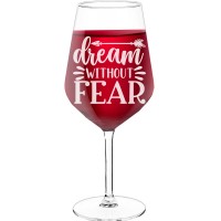 Wine Glass For Men With Engraved Text - "Dream Without Fear", Fiend Gift, Size 530ml