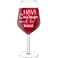 Birthday Wine Glass With Engraved Text - "Have Courage And Be Kind", Best Friend Gift, Size 530ml
