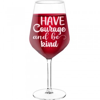 Birthday Wine Glass With Engraved Text - "Have Courage And Be Kind", Best Friend Gift, Size 530ml