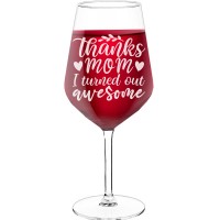 White Wine Glass With Engraved Text - "Thanks Mom I Turned Out Awesome-2", Fiend Gift, Size 530ml