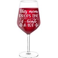 Pretty Wine Glass With Engraved Text - "This Mom Drops The F-Bomb A Lot", Gifts for Wine Lovers, Size 530ml