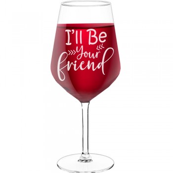 Gravēta Vīna Glāze ar Uzrakstu - "I'Ll Be Your Friend", Idejas Dāvanai, Tilpums 530ml