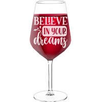 Red Wine Glass With Engraved Text - "Believe In Your Dreams", Funny Wine Gift, Size 530ml