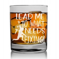 Gift For Men Rum Glass 270ml With Engraved Text : "Lead Me To What Needs Fixing"
