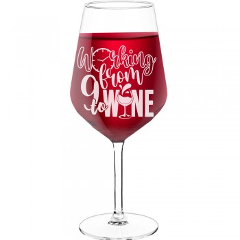 Wine Glass Personalised With Engraved Text  "Working From 9 To Wine", Size 530ml