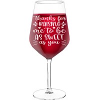 Personalised Wine Glass For Women With Engraved Text - "Thanks For Raising Me To Be As Sweet As You", Gift for Wine Lover, Size 530ml