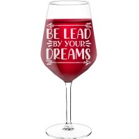 Large Wine Glass With Engraved Text - "Be Lead By Your Dreams", Wine Glass as a Gift, Size 530ml
