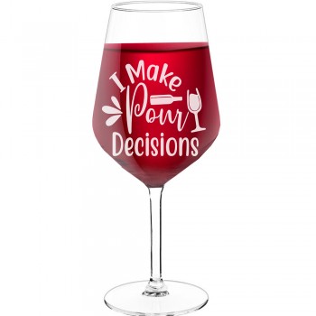 Wine Glass Gift With Engraved Text  "I Make Pour Decisions 2", Size 530ml