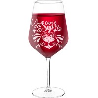 Red Wine Glass With Engraved Text  "You Cant Sip With Us", Size 530ml