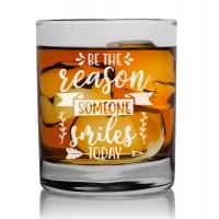 Dad Birthday Gift Fathers Day Whiskey Glass 270ml With Engraved Text : "Be The Reason Someone Smiles Today Style"