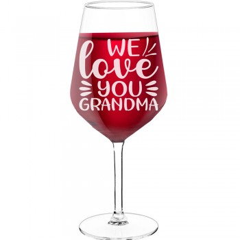 Wine Glass With Engraved Text - "We Love You Grandma", Gift for Woman, Size 530ml