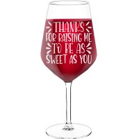 Red Wine Glass With Engraved Text - "Thanks For Raising Me To Be As Sweet As You-2", Wine Lover Gifts, Size 530ml