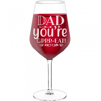 Wine Glass With Engraved Text - "Dad You Re Grrr-Eat", Funny Wine Gift, Size 530ml