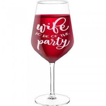 Vīna Glāzes Dāvanai ar Uzrakstu - "Wife To Be Of The Party 1", Ideja Dāvanai, 530ml izmērs