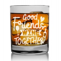 Gift For Man You Love Scotch Glass 270ml With Engraved Text : "Good Friends Wine"