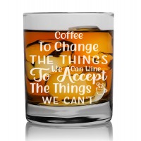 Unique House Warming Gift Whisky Glass 270ml With Engraved Text : "Coffee To Change"